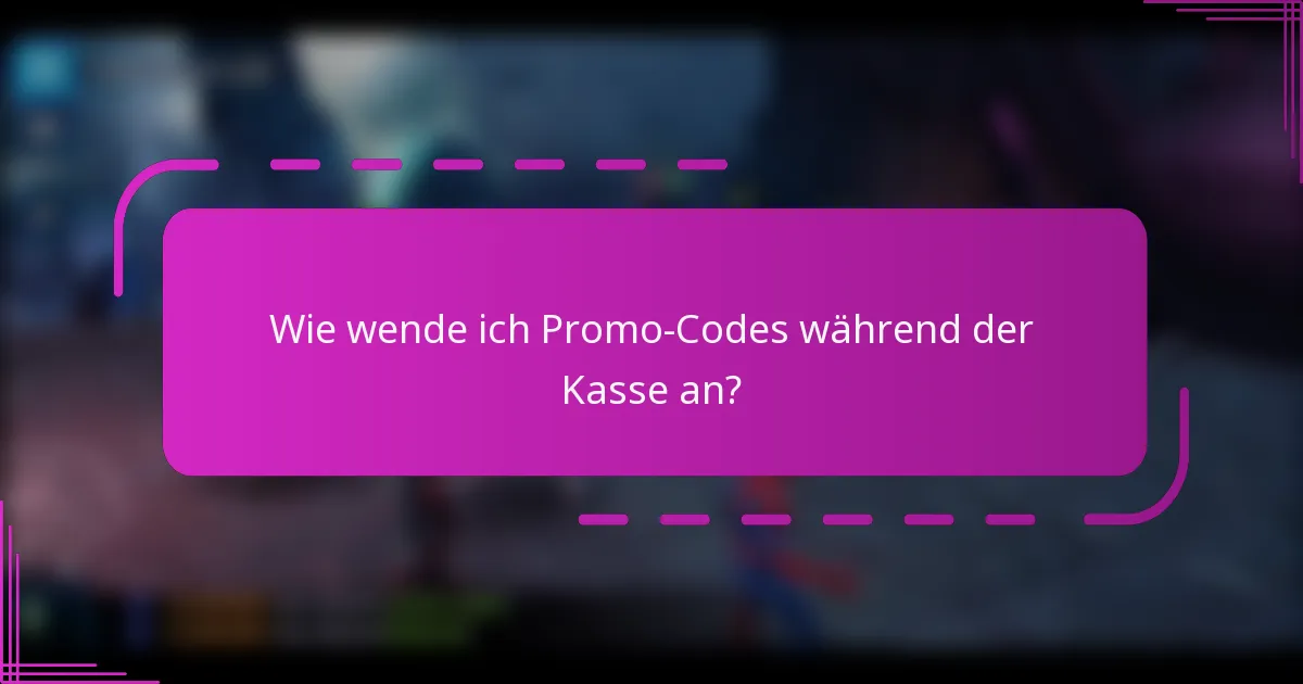 Wie wende ich Promo-Codes während der Kasse an?